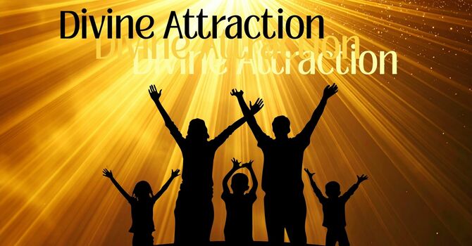 Divine Attraction