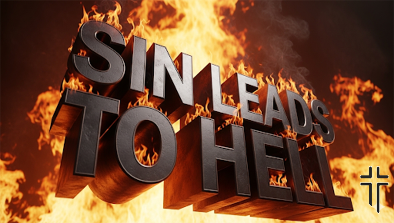 Sin Leads to Hell