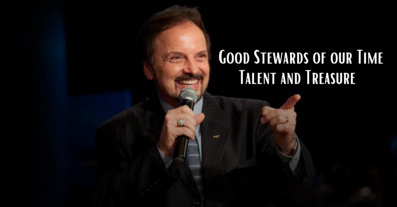 Good Stewards of our Time, Talent, and Treasure