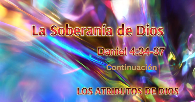 La Soberanía de Dios - Continuación