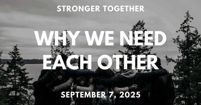 Why We Need Each Other
