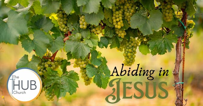 Abiding in Jesus