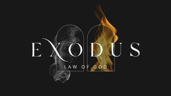 Exodus: Law of God