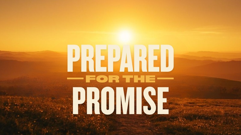 Prepared for the Promise