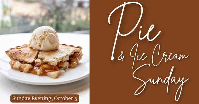 Pie & Ice Cream Social