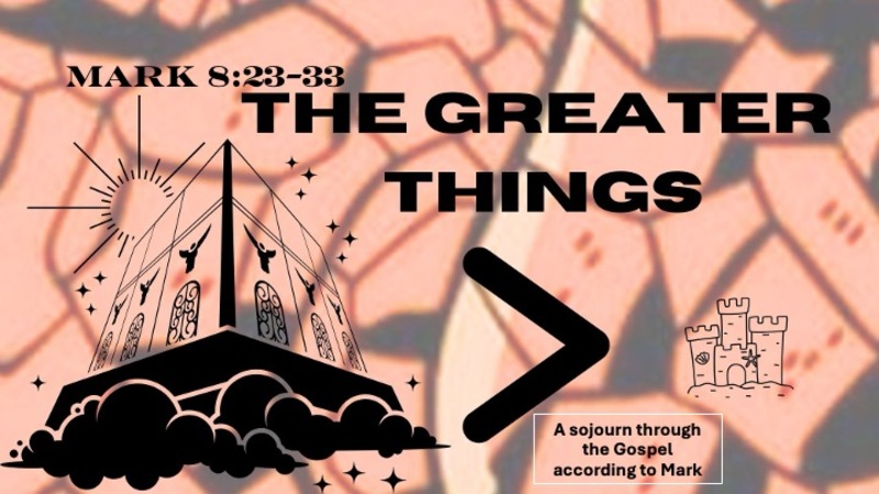 The Greater Things