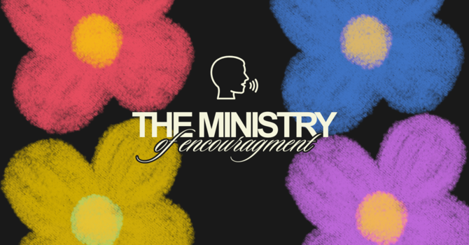 The Ministry of Encouragement