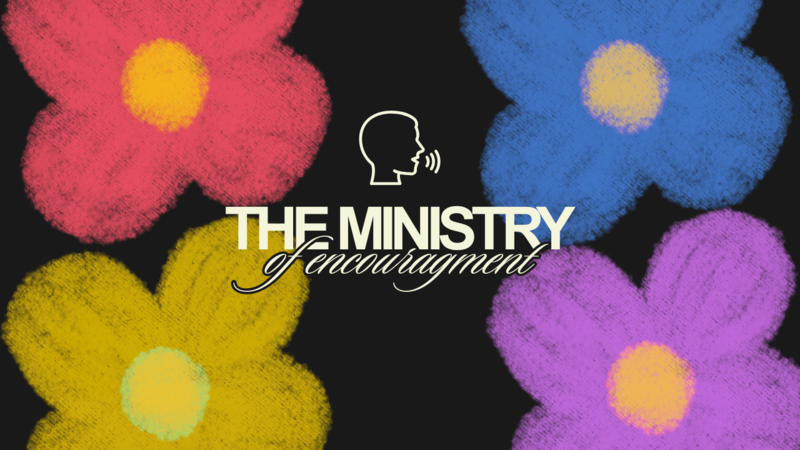 The Ministry of Encouragement
