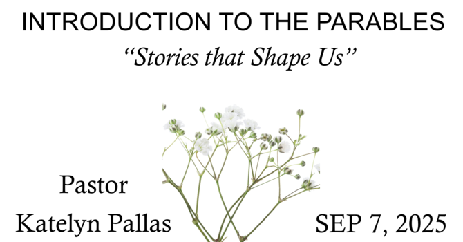 Introduction to the Parables: Stories that Shape Us