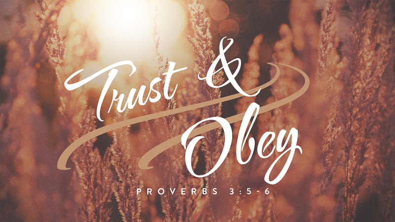 Trust & Obey