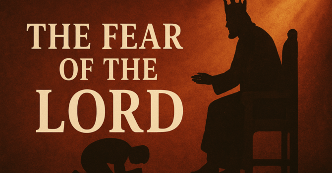 The Fear of The Lord