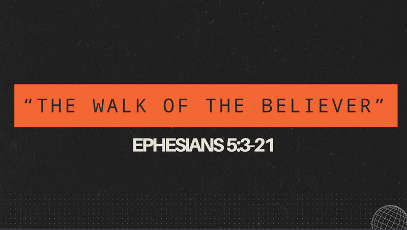 The Walk of the Believer