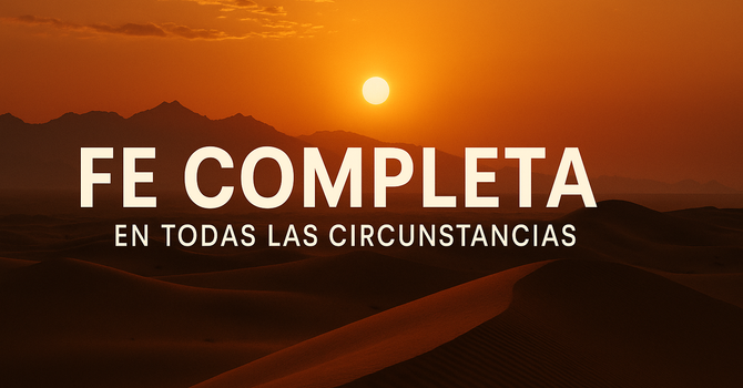 Una Fe Completa