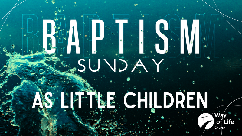 Baptism Service-As little Children