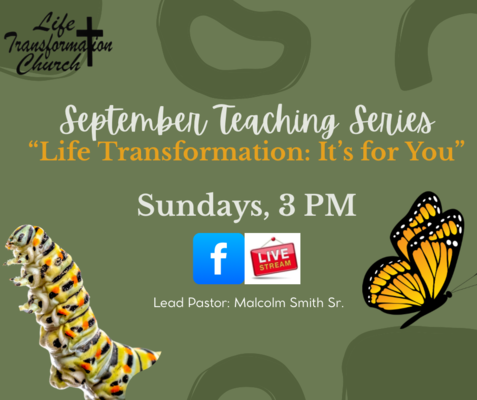 "Life Transformation, It's For You!"