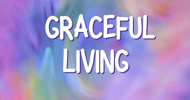 Graceful Living