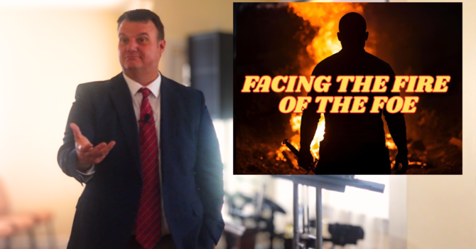 Facing the Fire of the Foe