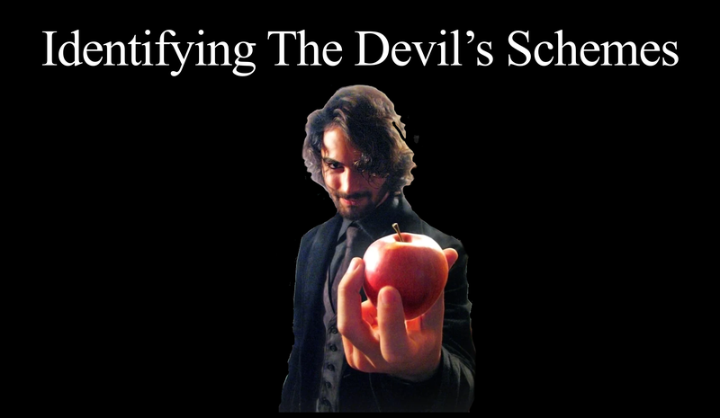 Identifying The Devil's Schemes - Part 1