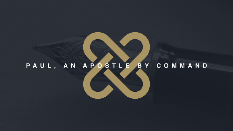 Paul, an Apostle by Command