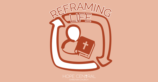 Reframing Life