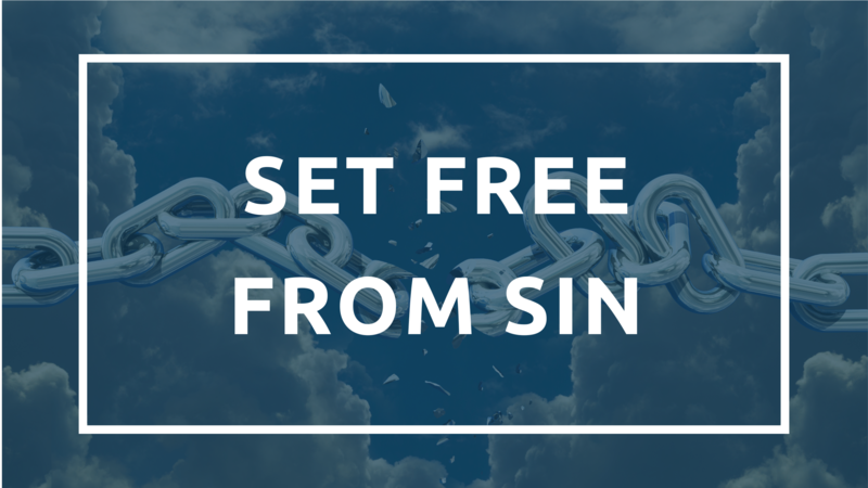 Set Free From Sin