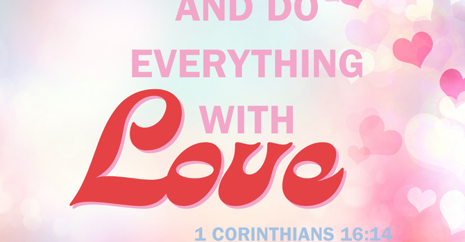 1 Corinthians 16:14 image