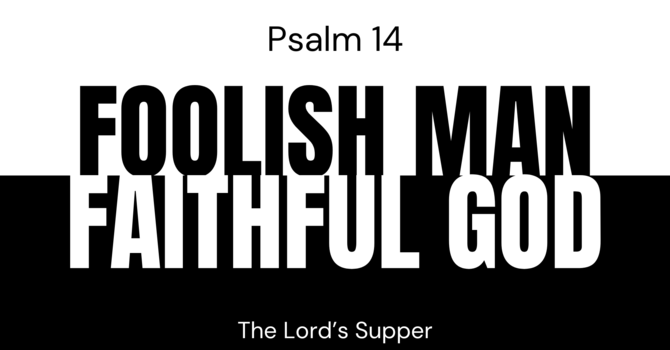 Foolish Man, Faithful God