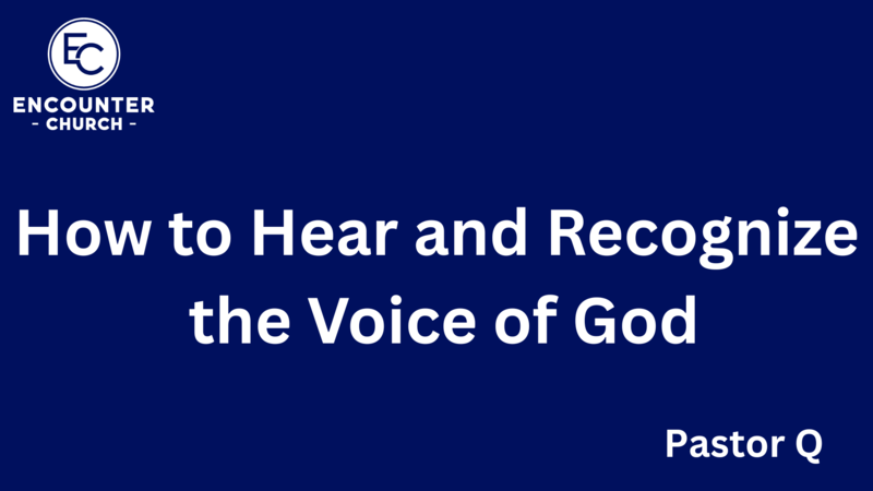 Hearing and Recognizing the Voice of God Part 2