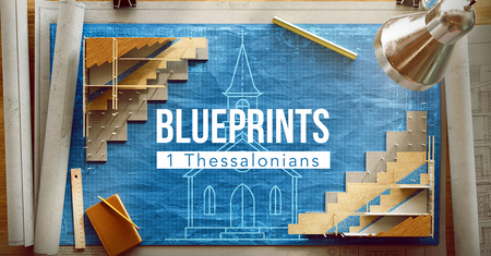 Blueprints - 1 Thessalonians