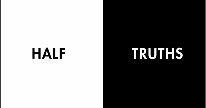 Half Truths