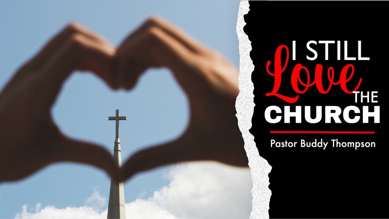 I Still Love The Church
