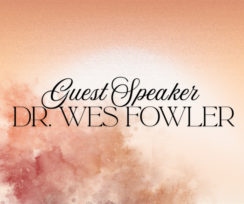 First Baptist Church Kearney MO - Sermon, Guest Speaker - Dr. Wes Fowler