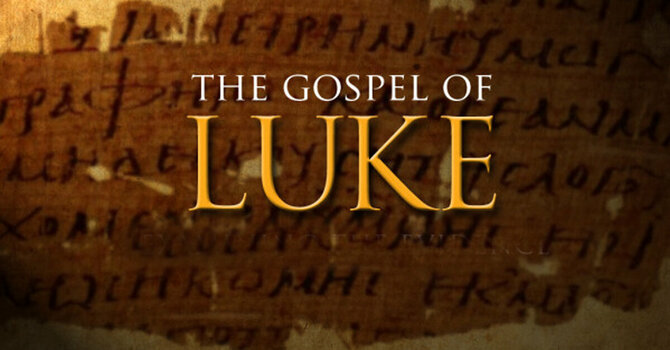 The Gospel of Luke-"Refresher Part 1"