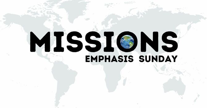 Missions Emphasis Sunday