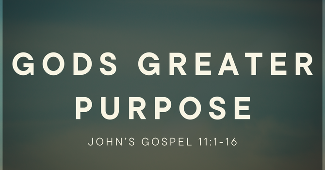 "God's Greater Purpose"