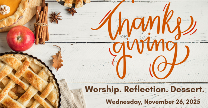 Thanksgiving Service & Dessert Fellowship