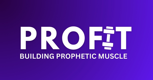Prof!t Prophetic Training
