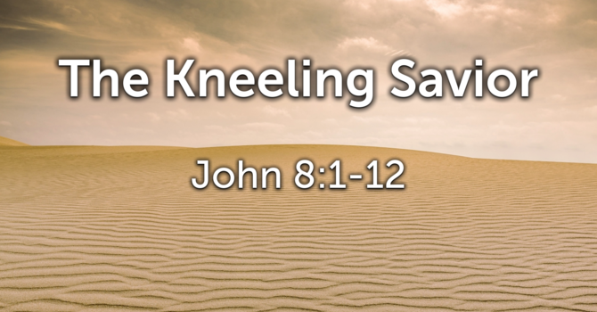 The kneeling Savior