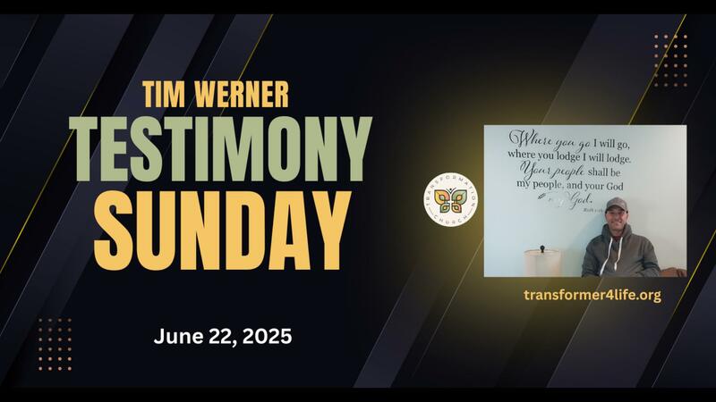 Testimony Sunday: Tim Werner
