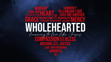 Wholehearted