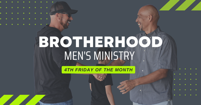 Brotherhood - Men's Ministry