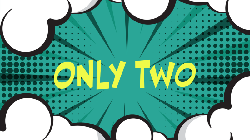 Only Two
