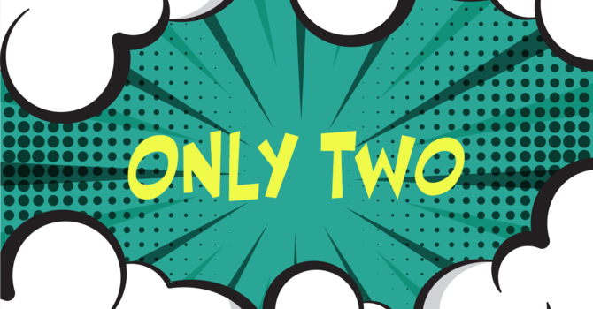 Only Two