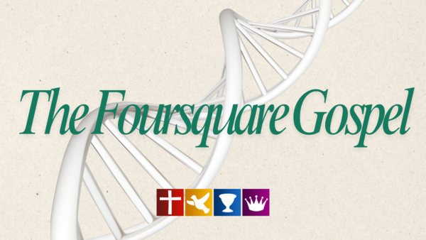 The Foursquare Gospel
