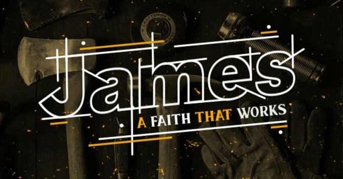 Faith withouth works is dead (intro into Book of James)