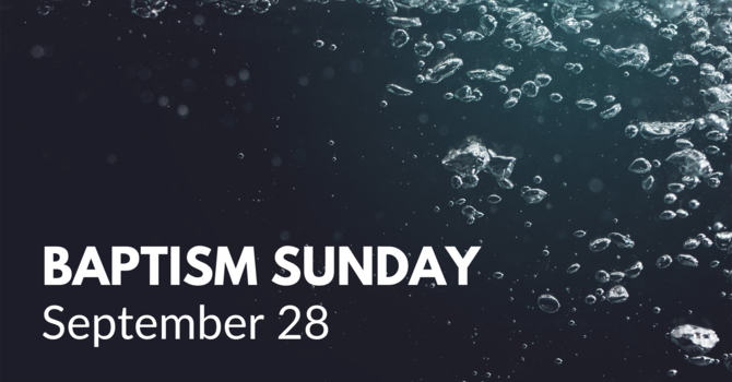 Baptism Sunday