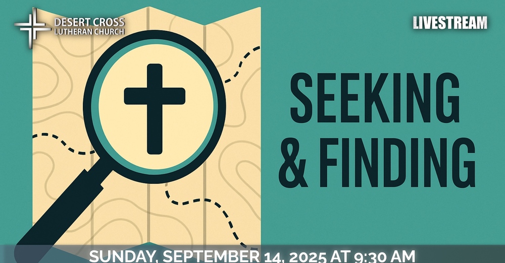 Desert Cross Online Worship -- September 14, 2025