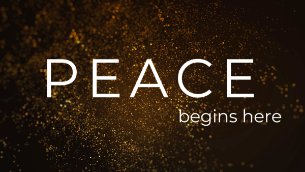 Peace Begins Here