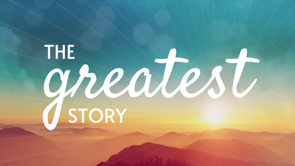 The Greatest Story