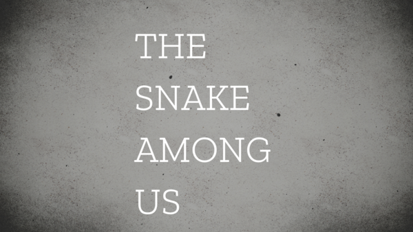 The Snake Among Us